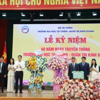 Trường Đại học Tài chính - Quản trị kinh doanh kỷ niệm 60 năm xây dựng và phát triển