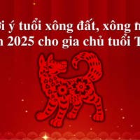 Gợi ý tuổi xông đất, xông nhà năm 2025 cho gia chủ tuổi Tuất