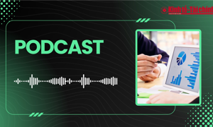 PODCAST: IFRS - "Chìa khóa" nâng tầm quản trị tài chính cho doanh nghiệp Việt