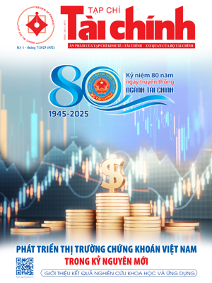 Tạp chí Tài chính kỳ 1 tháng 7/2025 Tạp chí Tài chính kỳ 1 tháng 7/2025