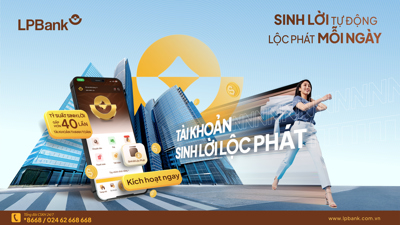 LPBank ra mắt giải pháp ưu việt “Tài khoản sinh lời lộc phát"