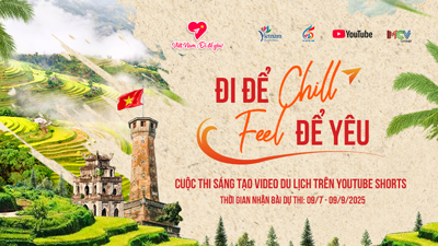 Phát động Cuộc thi Sáng tạo video du lịch “Việt Nam: Đi để yêu!”