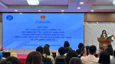 Lấy ý kiến hoàn thiện dự thảo Thông tư quy định xuất xứ hàng hóa trong Hiệp định EVFTA
