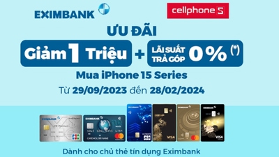 Ưu đãi cực chất cùng thẻ tín dụng Eximbank để sở hữu iPhone 15 series tại CellphoneS