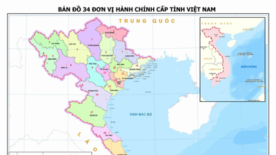 Bản đồ chi tiết 34 tỉnh, thành mới của Việt Nam