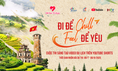Phát động Cuộc thi Sáng tạo video du lịch “Việt Nam: Đi để yêu!”