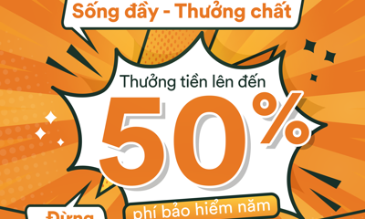 “Sống đầy - Thưởng chất”: FWD thưởng tiền đến 50% phí bảo hiểm năm nhất