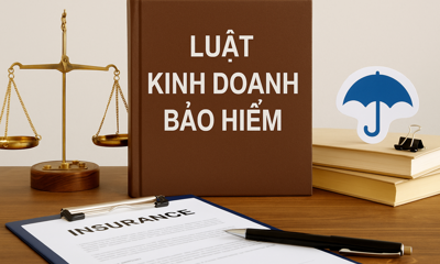 Sửa Luật Kinh doanh bảo hiểm bảo đảm hài hòa lợi ích các chủ thể thị trường