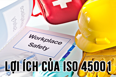 Lợi ích của việc áp dụng ISO 45001 đối với doanh nghiệp
