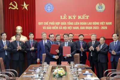 Bảo hiểm Xã hội Việt Nam ký Quy chế phối hợp với Tổng Liên đoàn Lao động Việt Nam
