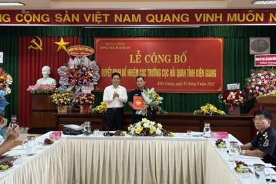Bổ nhiệm Cục trưởng Cục Hải quan tỉnh Kiên Giang