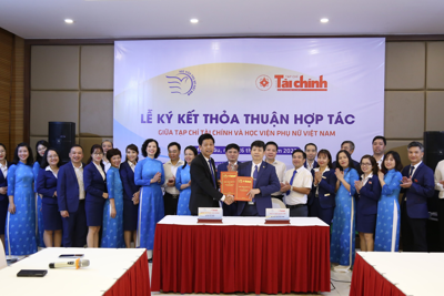 Tạp chí Tài chính và Học viện Phụ nữ Việt Nam ký kết thỏa thuận hợp tác 