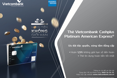 Ưu đãi lớn dành cho chủ thẻ Vietcombank Cashplus Platinum American Express