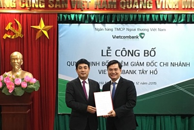 Vietcombank bổ nhiệm giám đốc chi nhánh Tây Hồ