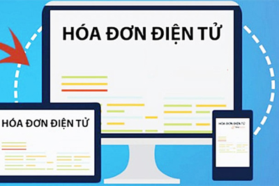 Thực tiễn triển khai hóa đơn điện tử tại Việt Nam