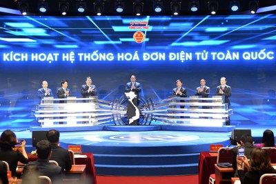 KÍCH HOẠT HỆ THỐNG HÓA ĐƠN ĐIỆN TỬ TOÀN QUỐC, THÚC ĐẨY TIẾN TRÌNH CHUYỂN ĐỔI SỐ