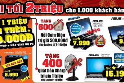 Ưu đãi 2 triệu đồng cho 1.000 khách hàng đầu tiên mua laptop Ưu đãi 2 triệu đồng cho 1.000 khách hàng đầu tiên mua laptop