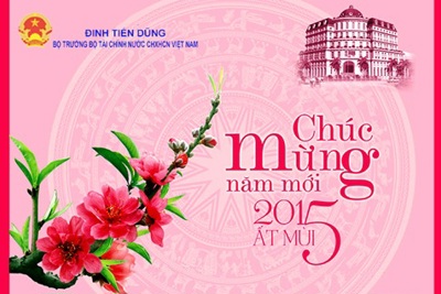 Bộ trưởng Tài chính Đinh Tiến Dũng gửi thư chúc mừng năm mới 2015 Bộ trưởng Tài chính Đinh Tiến Dũng gửi thư chúc mừng năm mới 2015