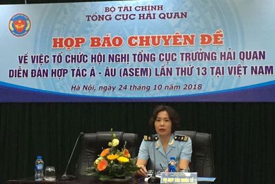 Việt Nam đăng cai tổ chức Hội nghị Tổng cục trưởng Hải quan ASEM lần thứ 13