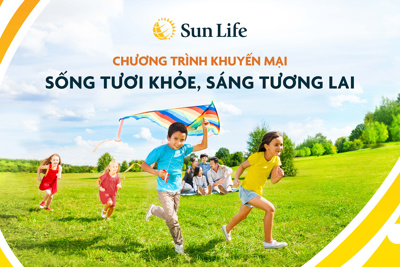 Sun Life triển khai chương trình khuyến mại “Sống tươi khỏe, Sáng tương lai”
