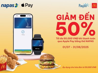 NAPAS Apple Pay: ưu đãi 50% khi thanh toán từ McDonald's
