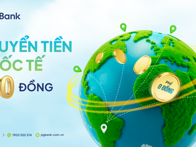 PGBank ưu đãi lớn về phí chuyển và tỷ giá mua ngoại tệ dành cho khách hàng cá nhân