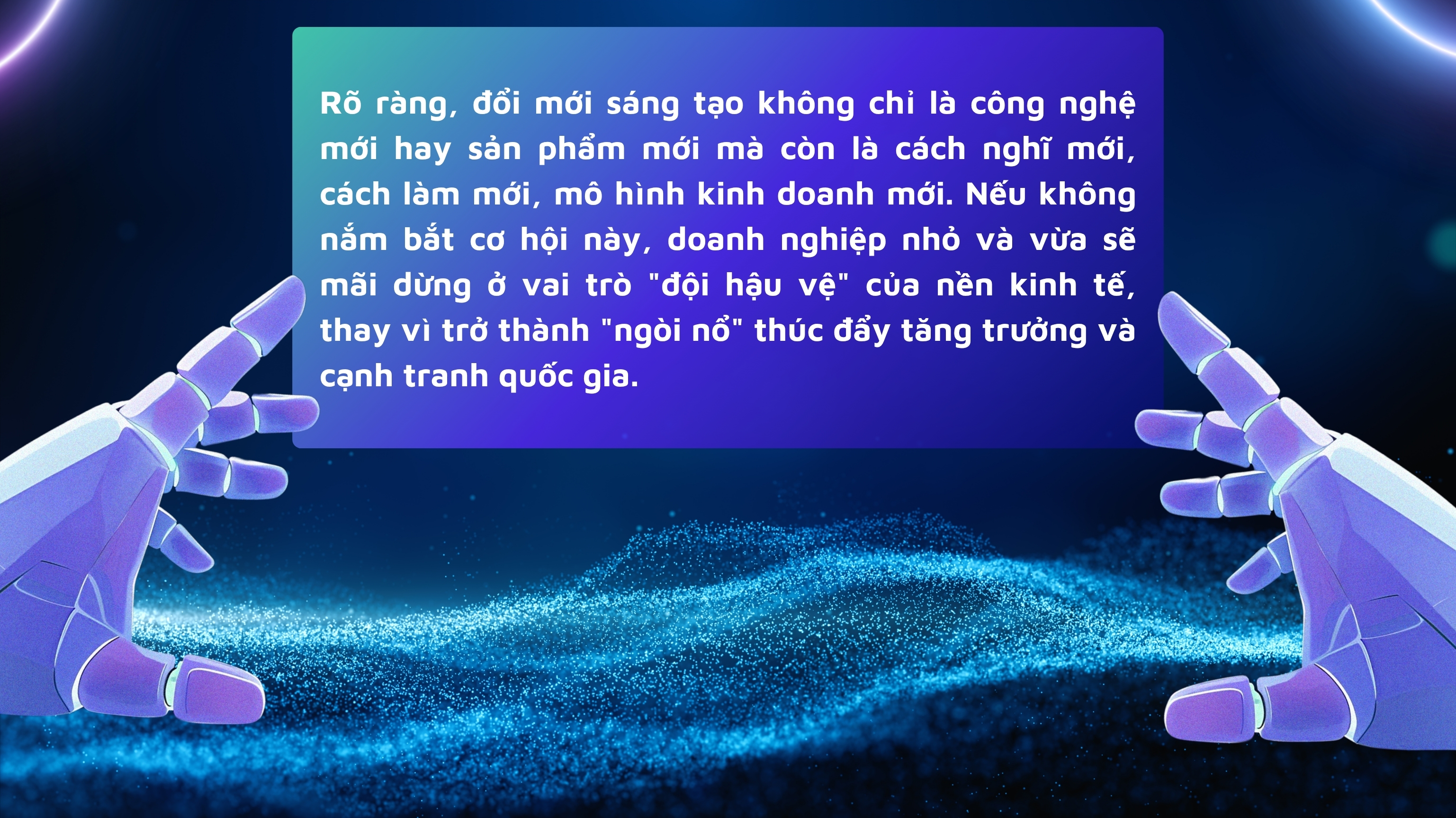 Khi đổi mới sáng tạo vẫn còn “lửng lơ” ở cửa ngõ doanh nghiệp - Ảnh 13