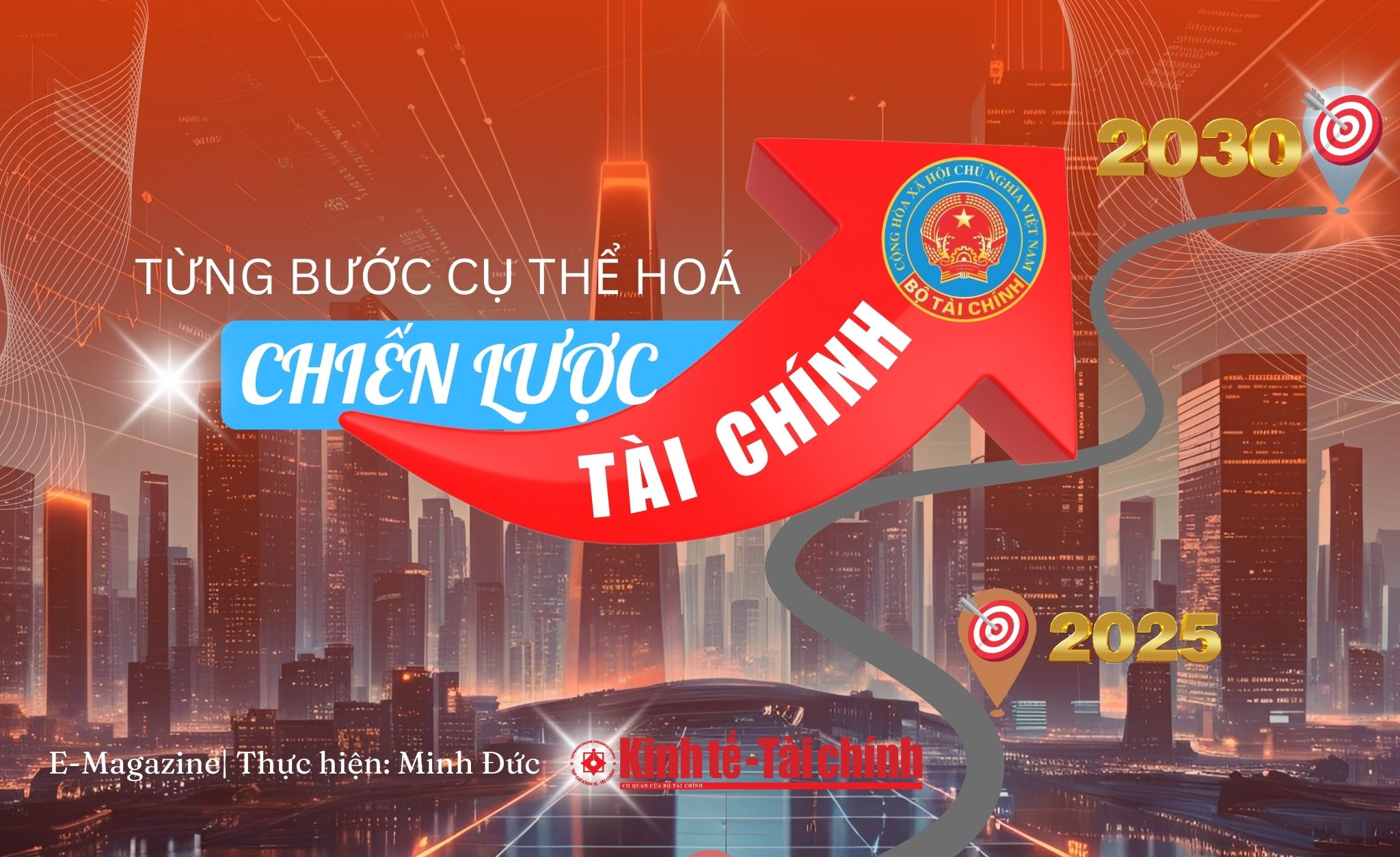 EMAGAZINE: Từng bước cụ thể hóa Chiến lược Tài chính đến năm 2030 - Ảnh 1