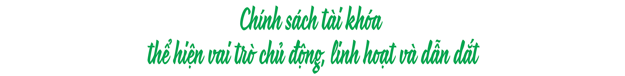 EMAGAZINE: Quản trị tài chính công chủ động, linh hoạt nhằm thúc đẩy tăng trưởng kinh tế - Ảnh 2