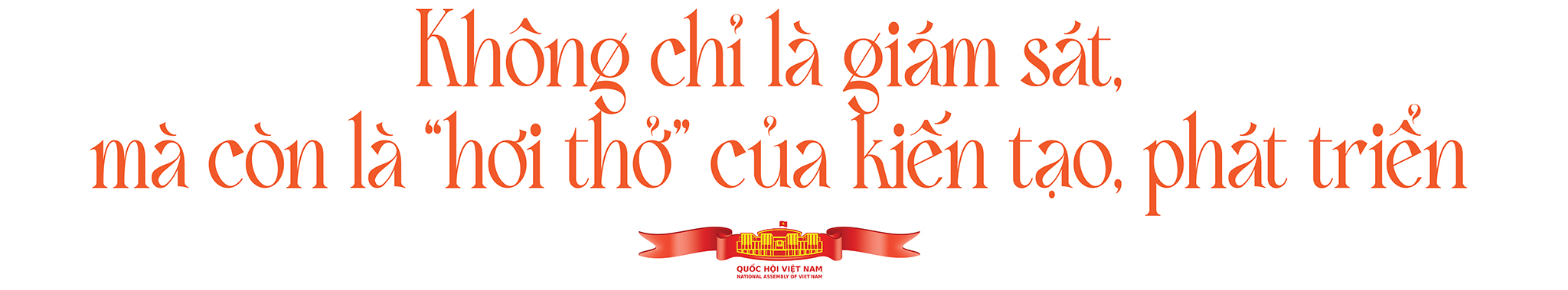 EMAGAZINE: Giám sát của Quốc hội: “Mạch nguồn” kiến tạo phát triển - Ảnh 12