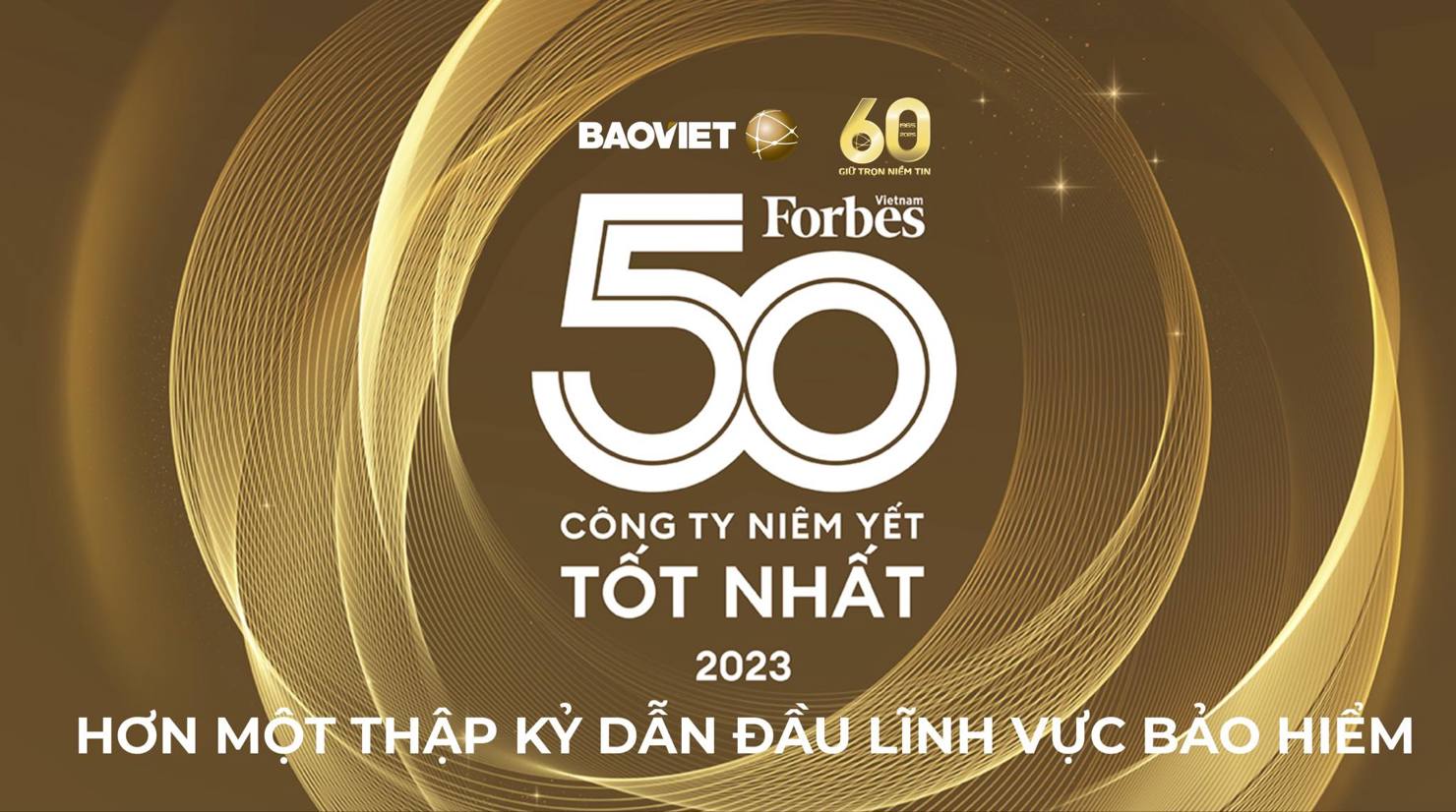 Hơn một thập kỷ liên tục, TâpBảo Việt - đứng đầu ngành bảo hiểm trong “Danh sách 50 công ty niêm yết tốt nhất” của Forbes