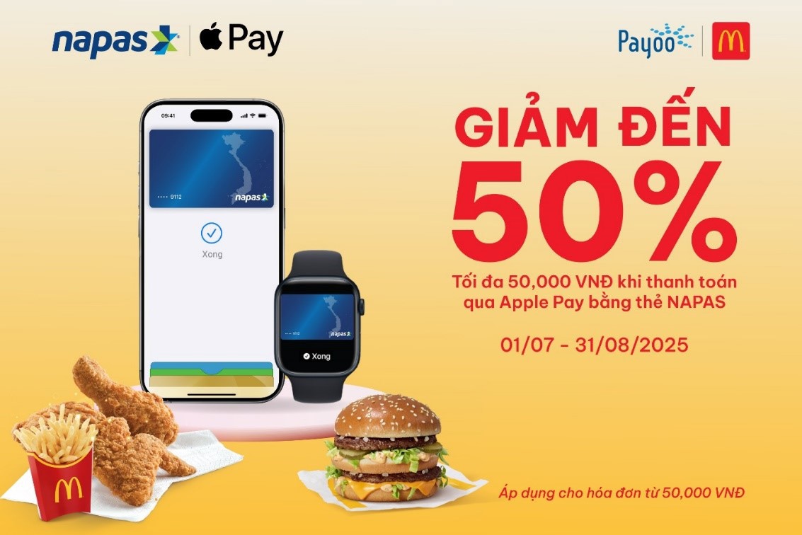 NAPAS Apple Pay ưu đãi 50% khi thanh toán từ McDonald's