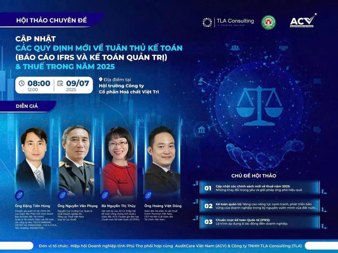 Hội thảo chuyên đề Cập nhật các quy định mới về tuân thủ kế toán (Báo cáo IFRS và Kế toán quản trị) và thuế trong năm 2025.
