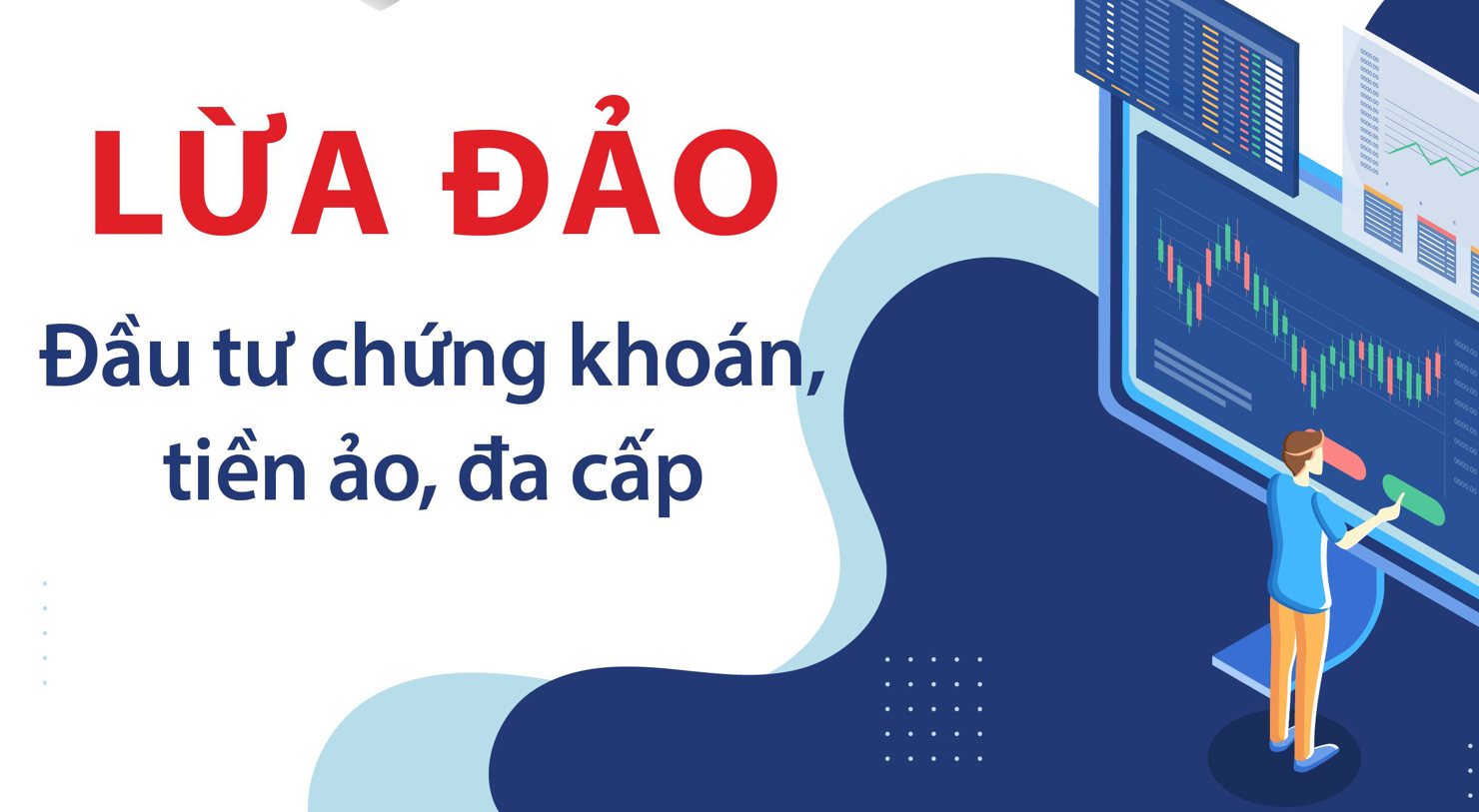 Lừa đảo đầu tư chứng khoán quốc tế, tiền ảo là một trong số 24 hình thức lừa đảo trực tuyến phổ biến trên không gian mạng Việt Nam.