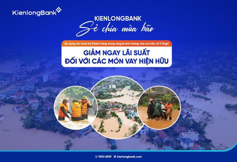 KienlongBank đ&atilde; giảm trực tiếp 2%/năm cho c&aacute;c kh&aacute;ch h&agrave;ng bị ảnh hưởng bởi cơn b&atilde;o số 3. Ảnh: KLB