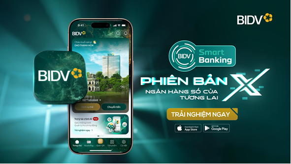 BIDV SmartBanking X đ&atilde; sẵn s&agrave;ng tr&ecirc;n c&aacute;c kho ứng dụng Google Play v&agrave; App Store
