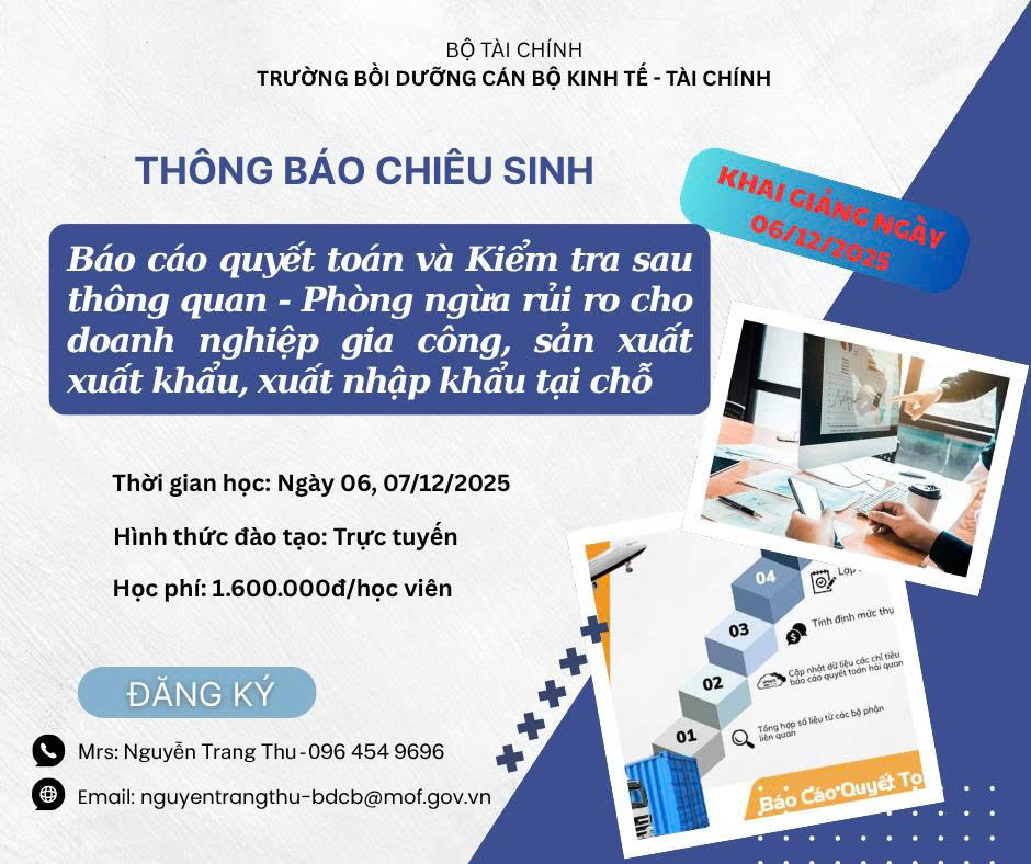 Tổ chức lớp bồi dưỡng chuyên sâu về Báo cáo quyết toán và Kiểm tra sau thông quan cho doanh nghiệp - Ảnh 1