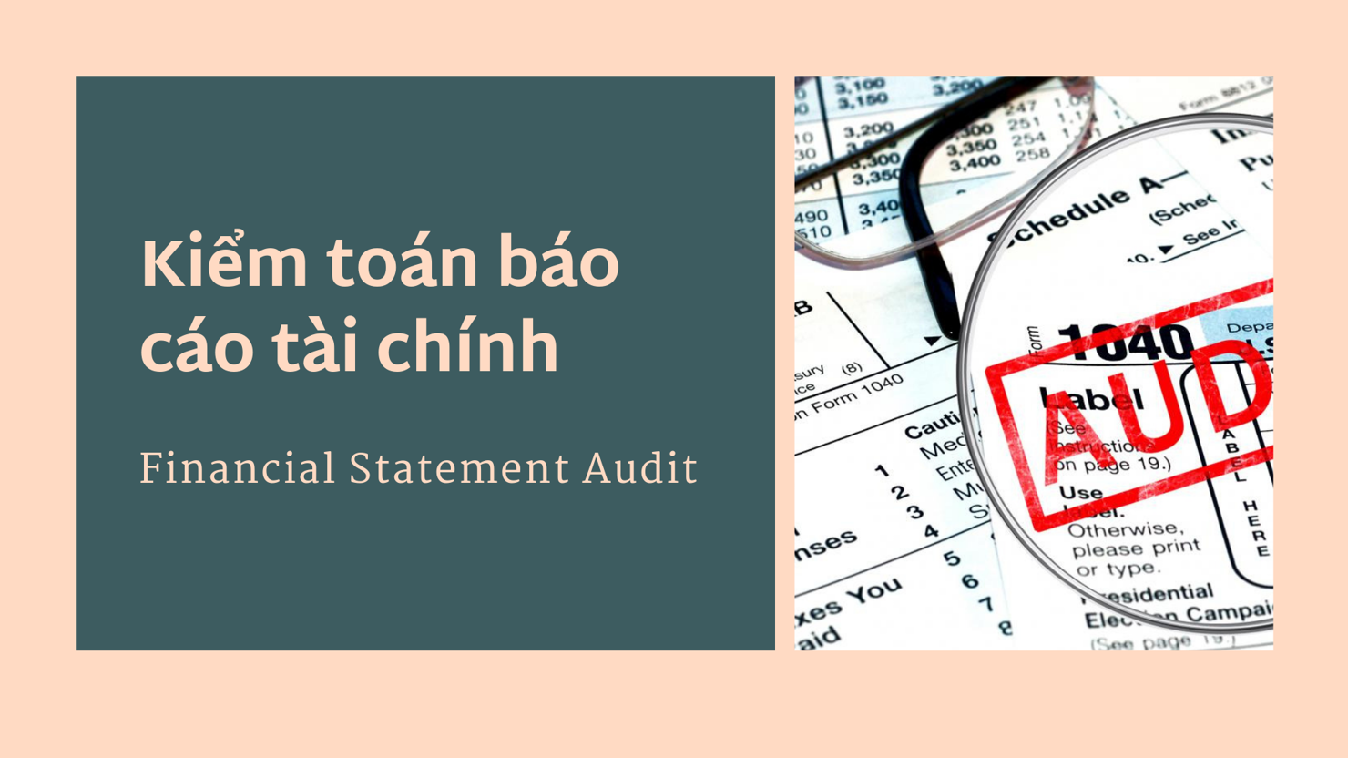 Giảm thiểu tối đa việc điều chỉnh báo cáo tài chính sau kiểm toán.