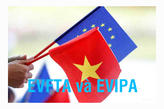 Hiệp định EVFTA và EVIPA sẽ nâng cao vị thế Việt Nam trên trường quốc tế