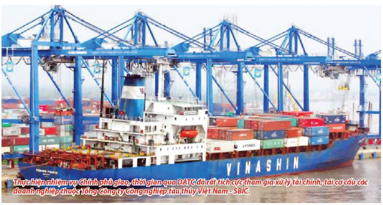 Thực hiện nhiệm vụ Chính phủ giao, thời gian qua DATC đã rất tích cực tham gia xử lý tài chính, tái cơ cấu các doanh nghiệp thuộc Tổng Công ty Công nghiệp tàu thủy Việt Nam - SBIC.
