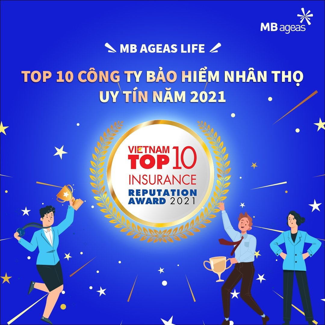 MB Ageas Life đạt danh hiệu Top 10 Thương hiệu bảo hiểm nh&acirc;n thọ uy t&iacute;n năm 2021.