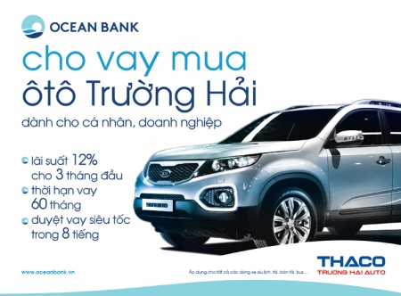 OceanBank hỗ trợ tài chính cho khách hàng có nhu cầu mua các loại xe mang thương hiệu Thaco
