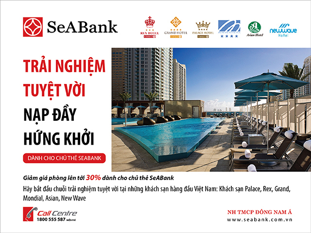 SeABank ưu đãi giảm giá lên đến 30% giá phòng dành cho chủ thẻ SeABank khi thanh toán tiền phòng trực tiếp tại các khách sạn. Nguồn: seabank.com.vn