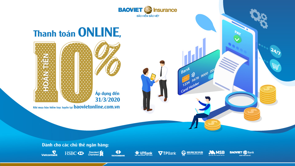 Bảo hiểm Bảo Việt tiếp tục triển khai chương trình “Thanh toán online, nhận ngay ưu đãi” – hoàn tiền 10% vào thẻ thanh toán khi mua các sản phẩm bảo hiểm tại baovietonline.com.vn. 