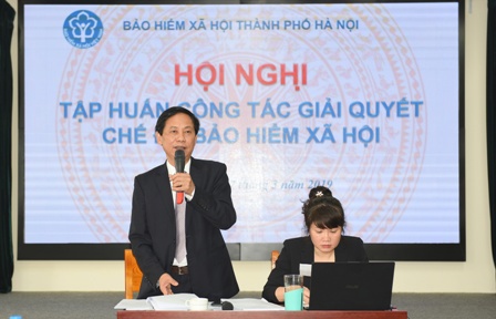 BHXH Hà Nội tập huấn công tác giải quyết chế độ BHXH cho lãnh đạo phụ trách và viên chức trực tiếp giải quyết chế độ chính sách trên địa bàn Thành phố