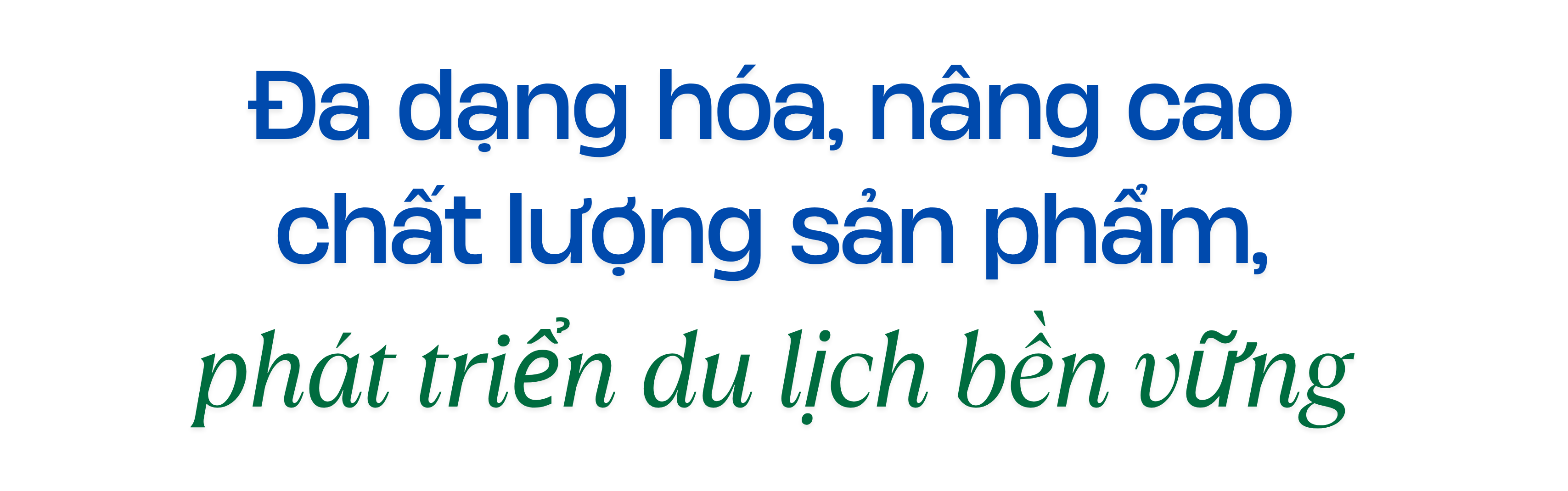 Du lịch: Không ngừng nỗ lực để trở thành “điểm sáng” về kinh tế - Ảnh 5