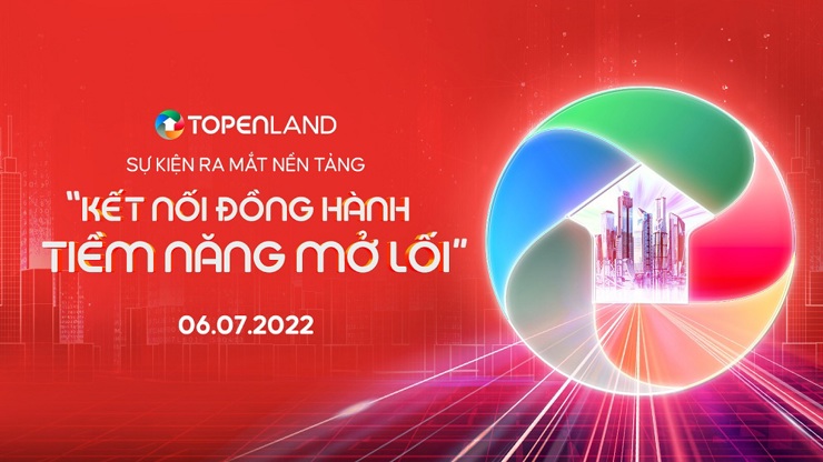 Sự kiện ra mắt nền tảng công nghệ bất động sản TopenLand được mong đợi nhất tháng 07/2022. Ảnh: TopenLand.