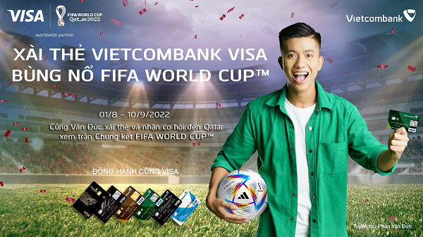 Cùng cầu thủ Văn Đức xài thẻ Vietcombank Visa và nhận cơ hội đến Qatar xem trận Chung kết FIFA WORLD CUP 2022™